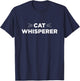 Cat Whisperer T-Shirt - T-Shirt | Navy