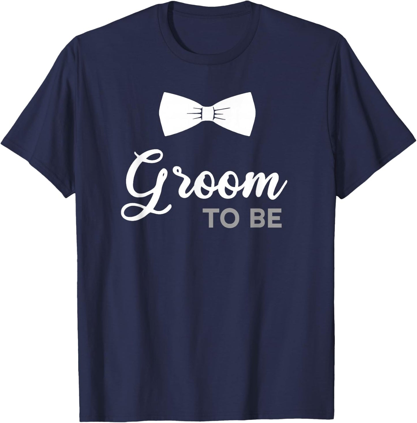 Groom To Be - Groom To Be T-Shirt - T-Shirt | Navy