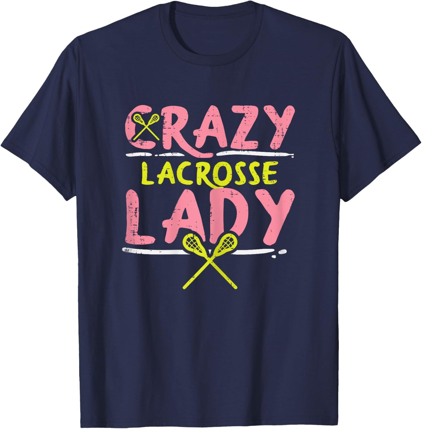 Crazy Lacrosse Lady Funny Sports Lax Player Fan Women Girls T-Shirt - T-Shirt | Navy