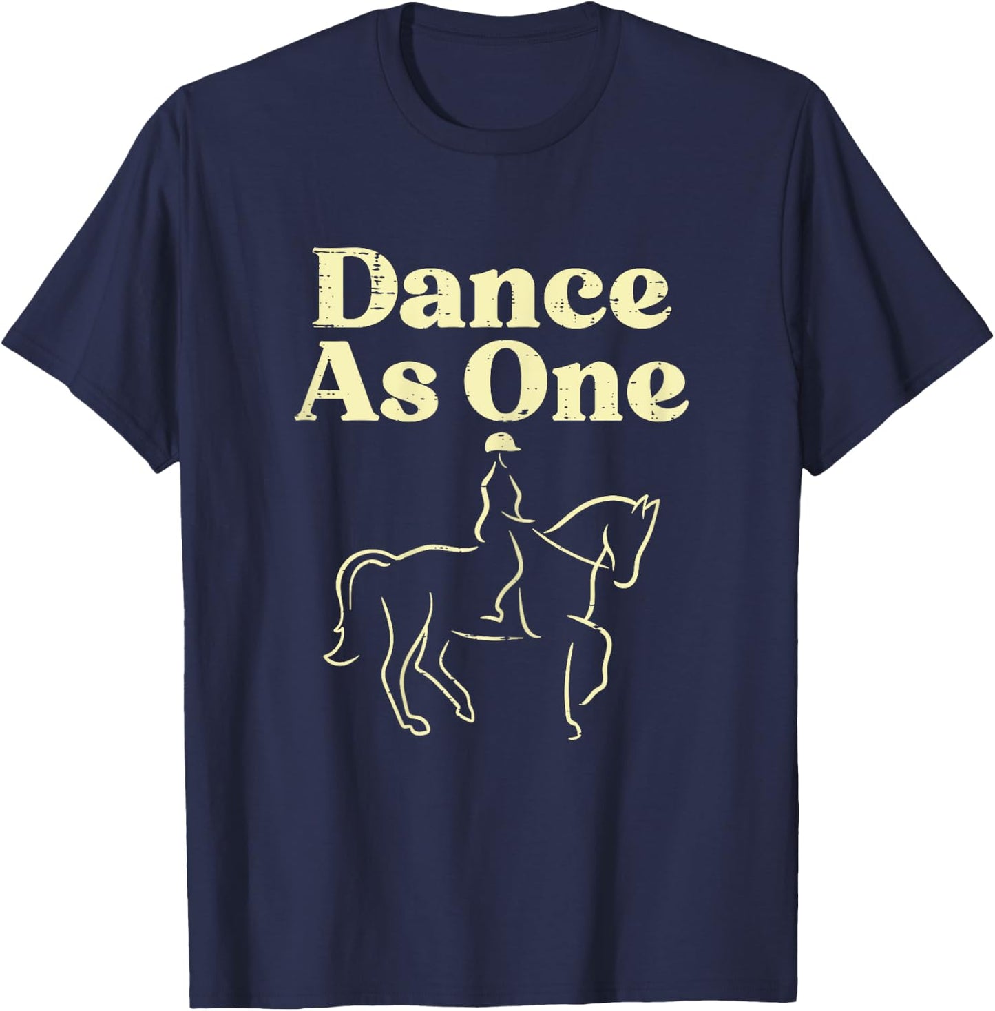 Dance As One Dressage Horse Riding Rider Equestrian Women T-Shirt - T-Shirt | Navy