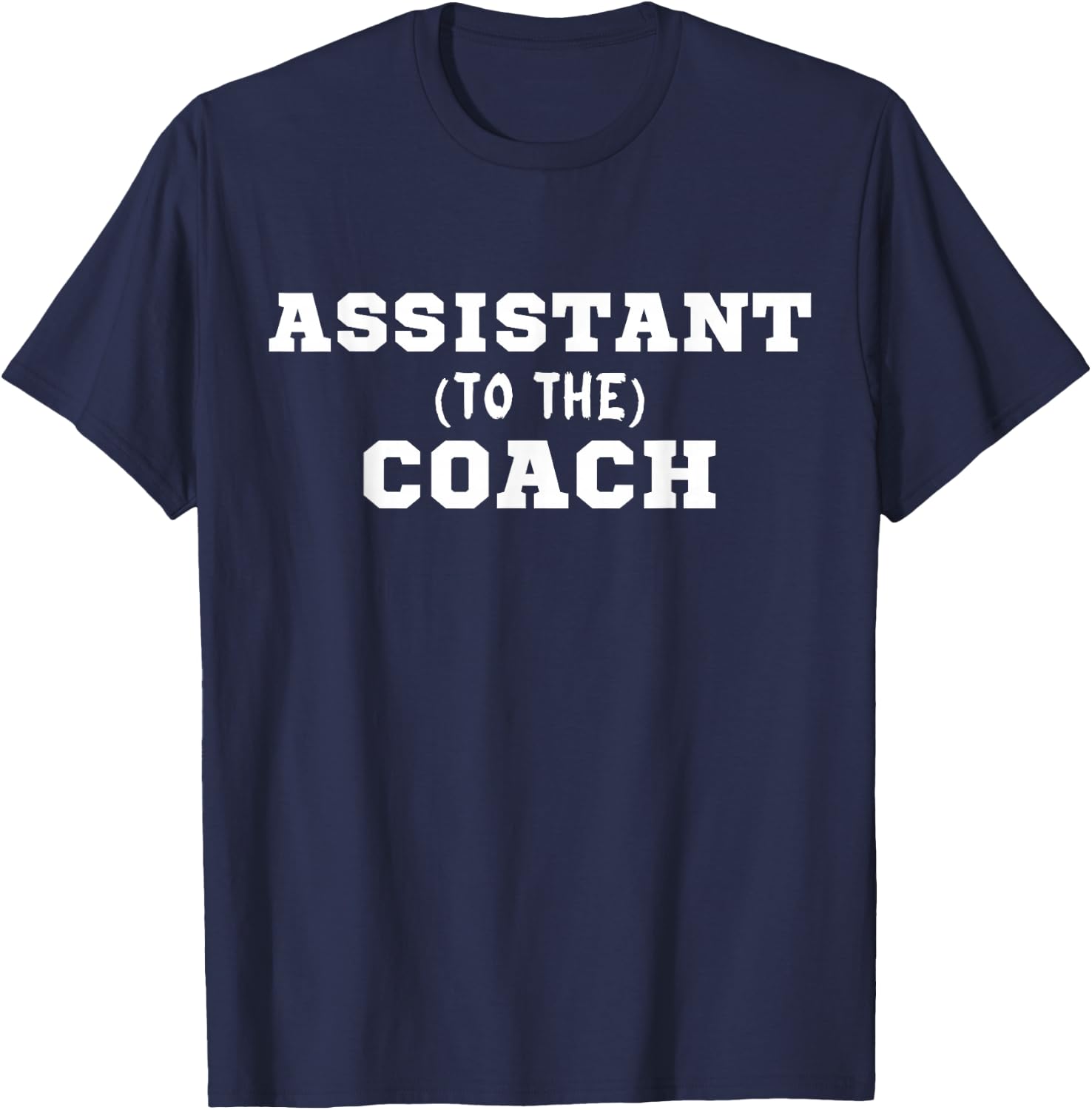 Assistant to the Coach T-Shirt - T-Shirt | Navy