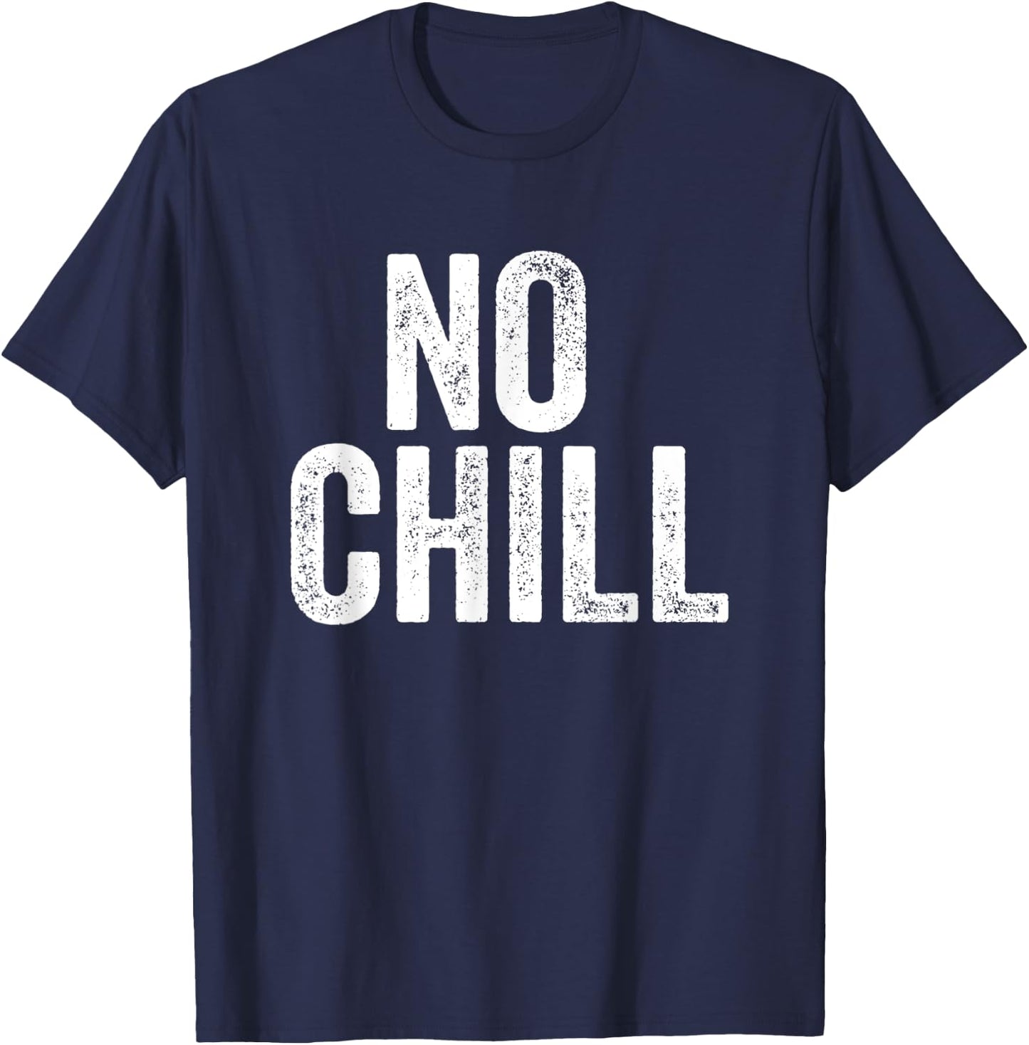Chill And No Chill Funny Matching Couples Outfit T-Shirt - T-Shirt | Navy