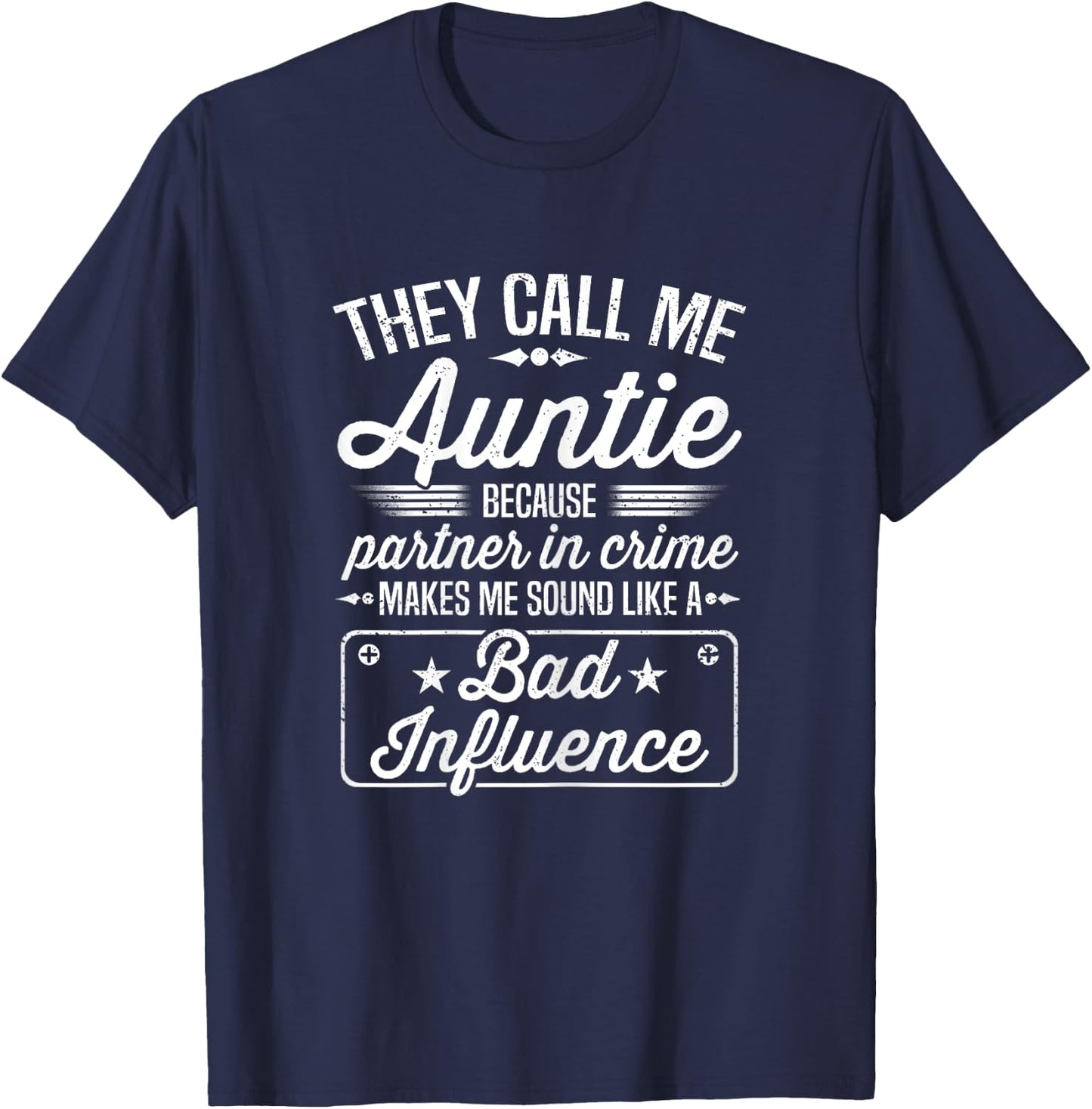 Mothers Day - They Call Me Auntie Because Partner In Crime T-Shirt - T-Shirt | Navy
