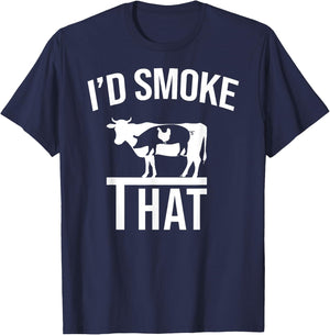 Funny I'd Smoke That Men Grilling Party BBQ For Chef Dad T-Shirt - T-Shirt | Navy