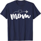 Mom Flight Attendant Shirts Cabin Crew Gift Mothers Day T-Shirt - T-Shirt | Navy