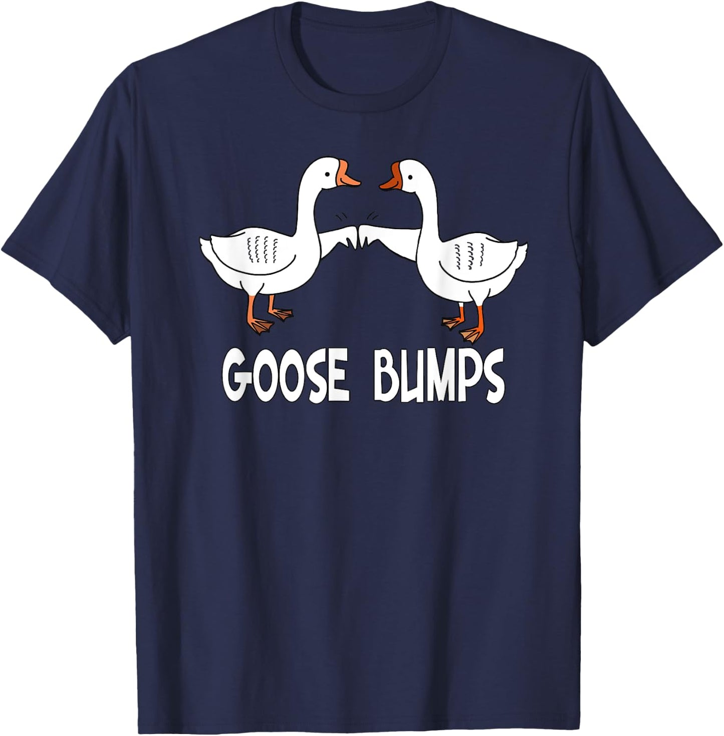 Birds, Funny Goose Bumps Pun T-Shirt - T-Shirt | Navy
