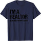 I'm A Realtor Ask Me For My Card Real Estate Agent Gift T-Shirt - T-Shirt | Navy