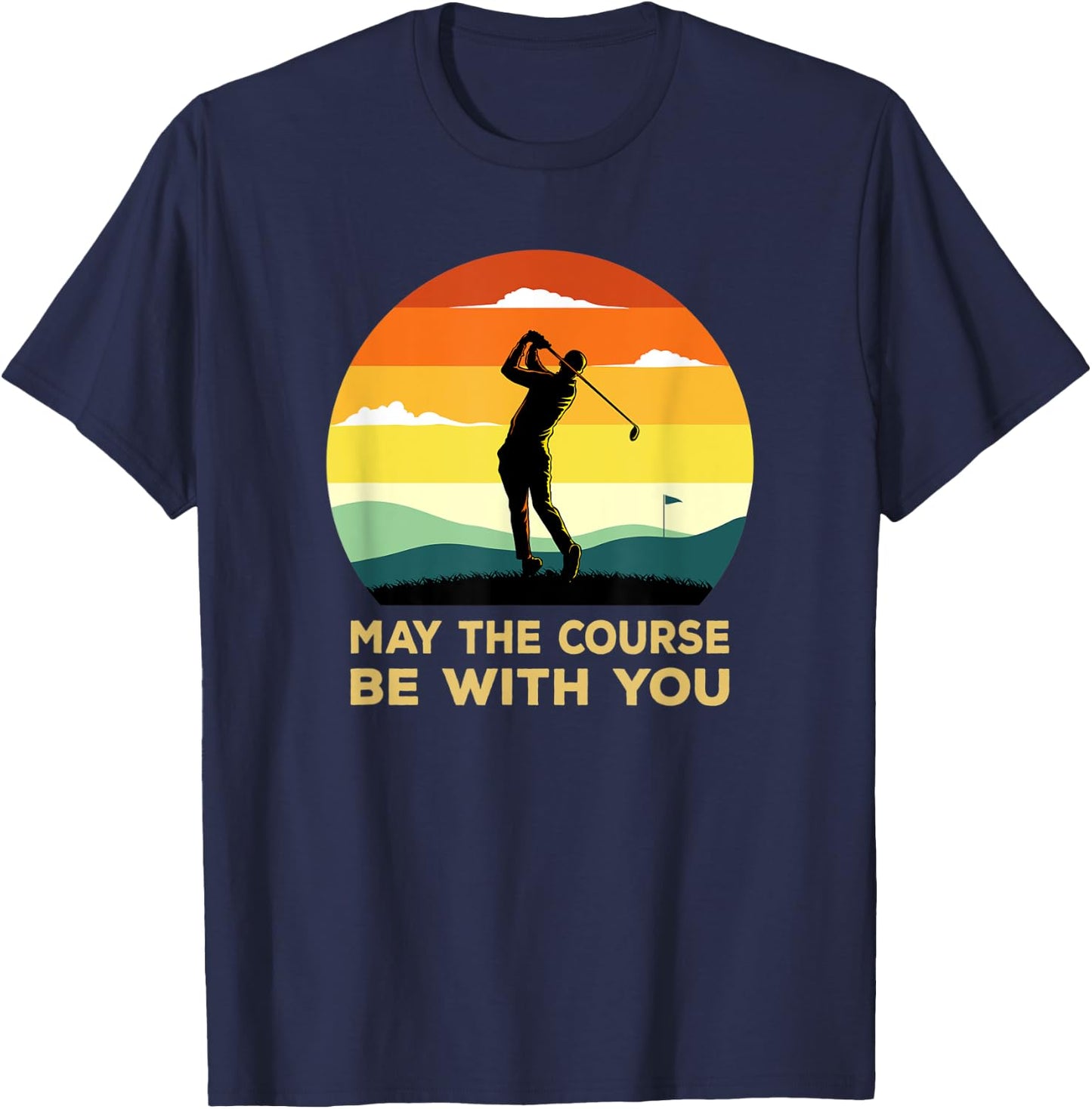 May The Course Be With You Sunset Golf T-Shirt - T-Shirt | Navy