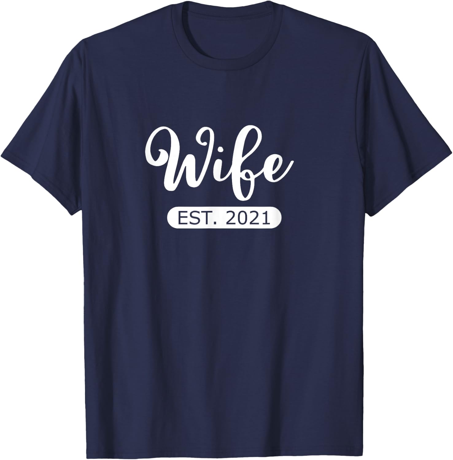 Wife Est. 2021 Matching Couple Married Bride and Groom T-Shirt - T-Shirt | Navy