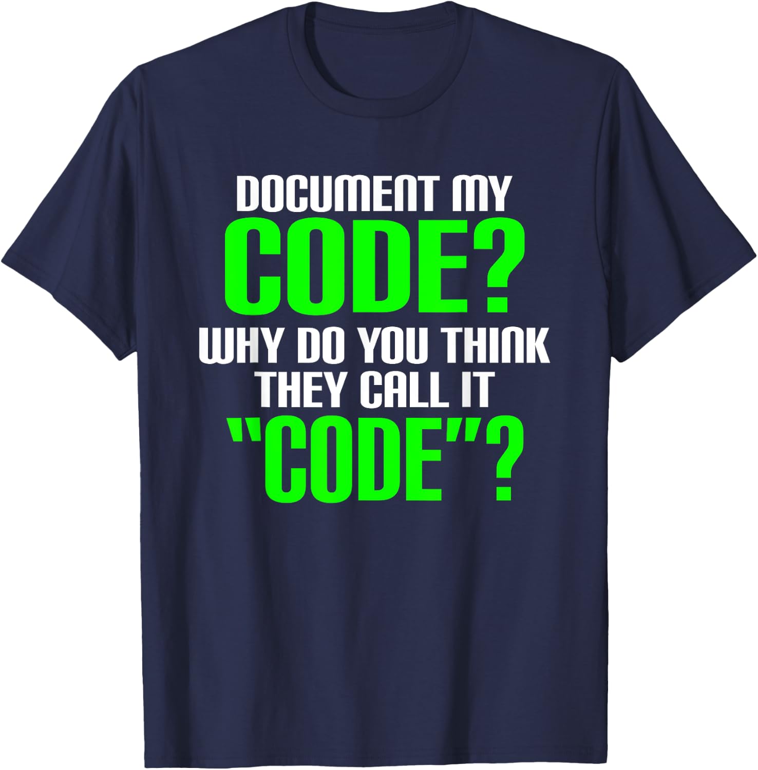 Document My Code T-Shirt - T-Shirt | Navy