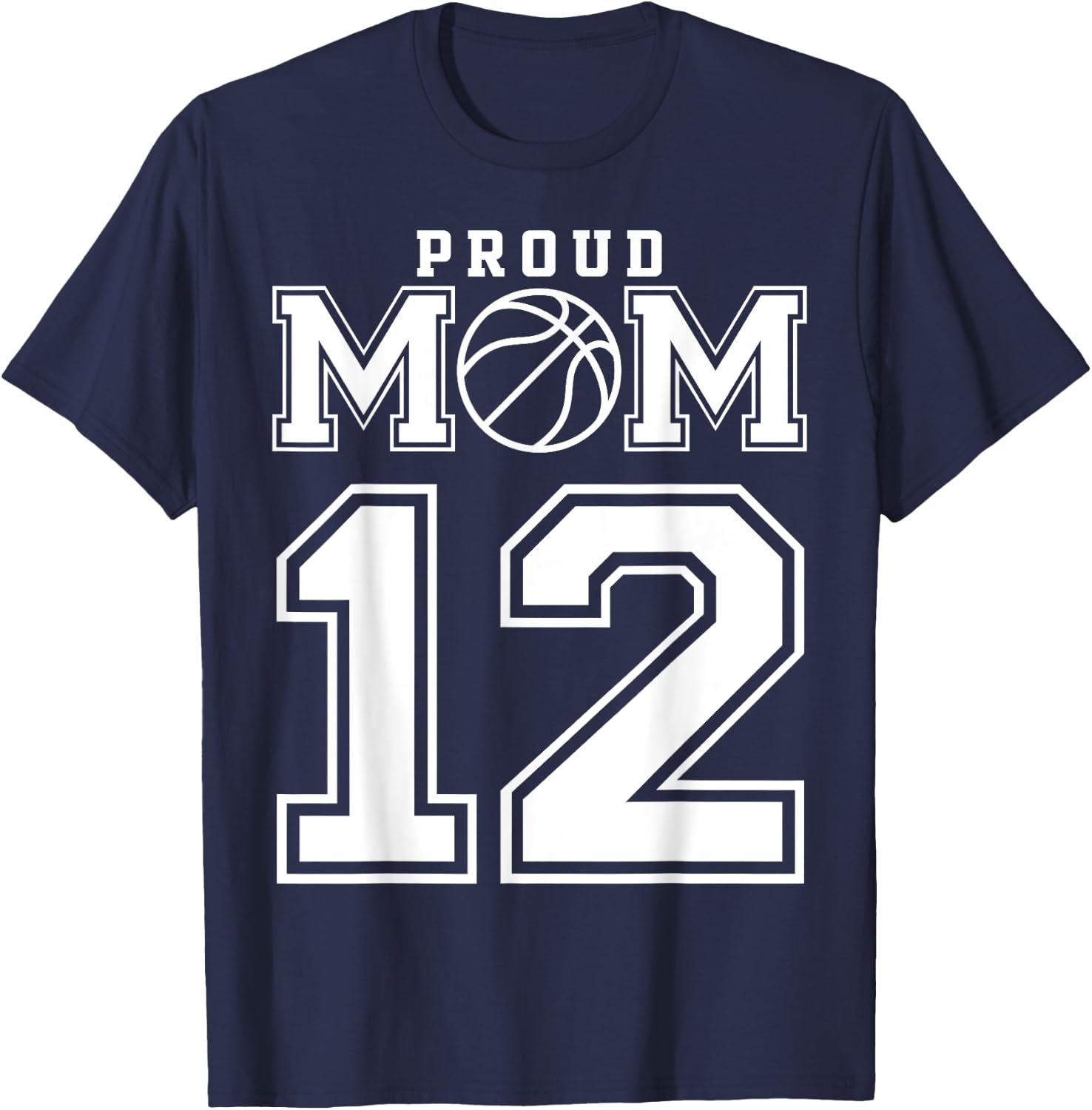 Number 12 Custom Proud Basketball Mom Personalized T-Shirt - T-Shirt | Navy