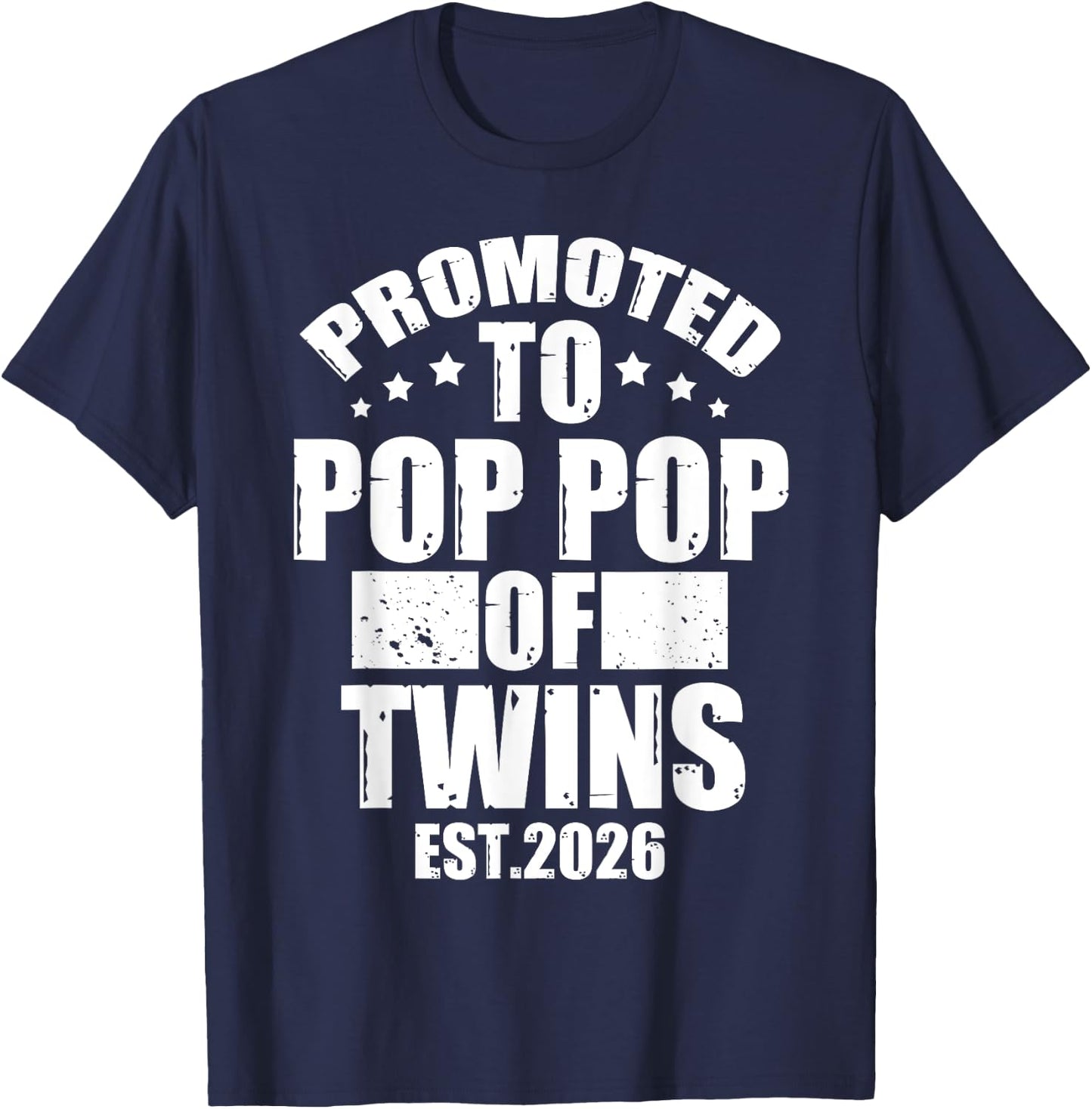 Promoted To POP POP of Twins 2026 Proud Family Announcement T-Shirt - T-Shirt | Navy