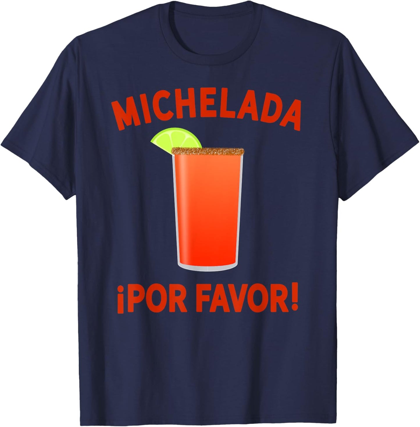 La Michelada Shirt - Micheladas Shirt - Michelada Por Favor T-Shirt - T-Shirt | Navy