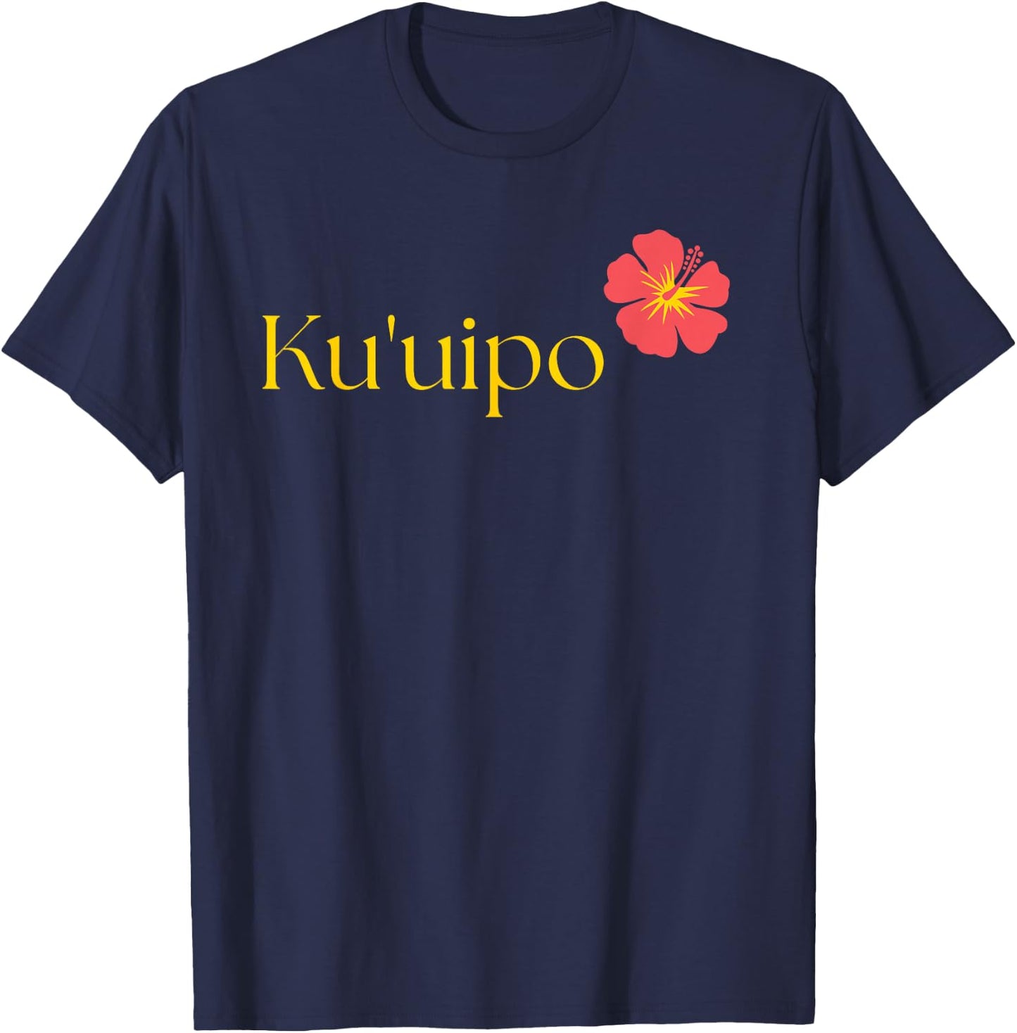 Ku'uipo - 'Sweetheart' in Hawaiian Aloha Saying Kuuipo T-Shirt - T-Shirt | Navy