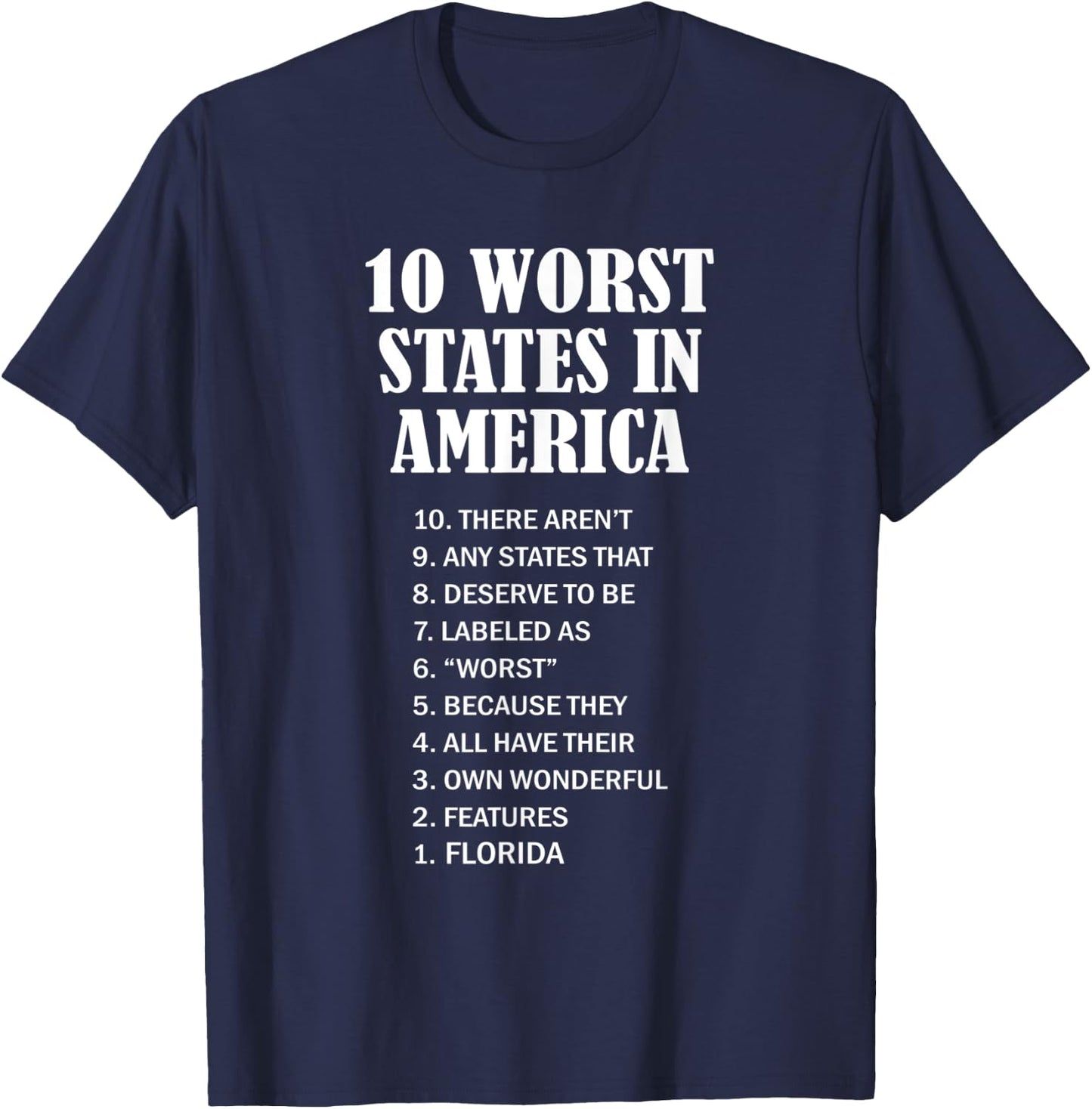 Florida - Ten Worst States in the US | FL Sucks - Funny T-Shirt - T-Shirt | Navy