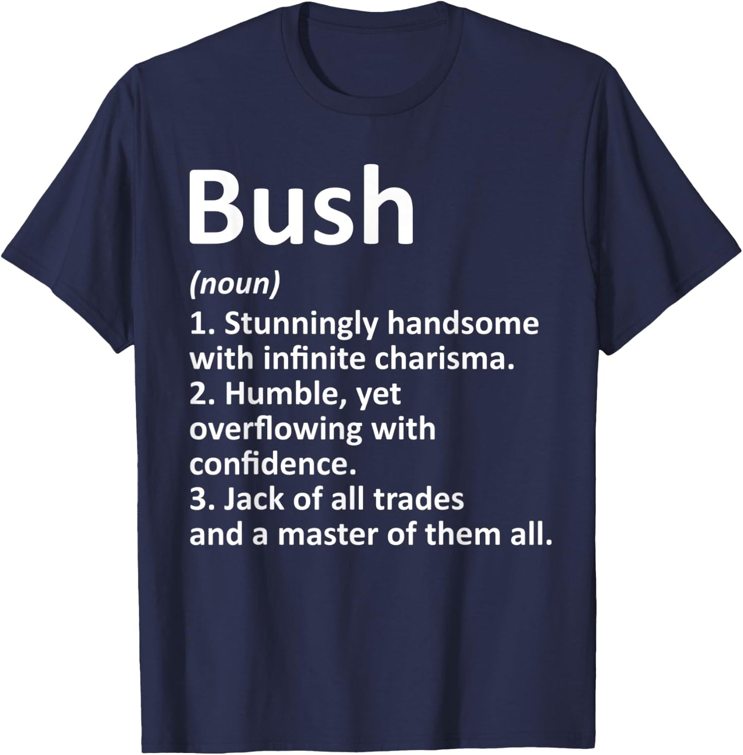 BUSH Definition Funny Surname Family Tree Birthday Reunion T-Shirt - T-Shirt | Navy