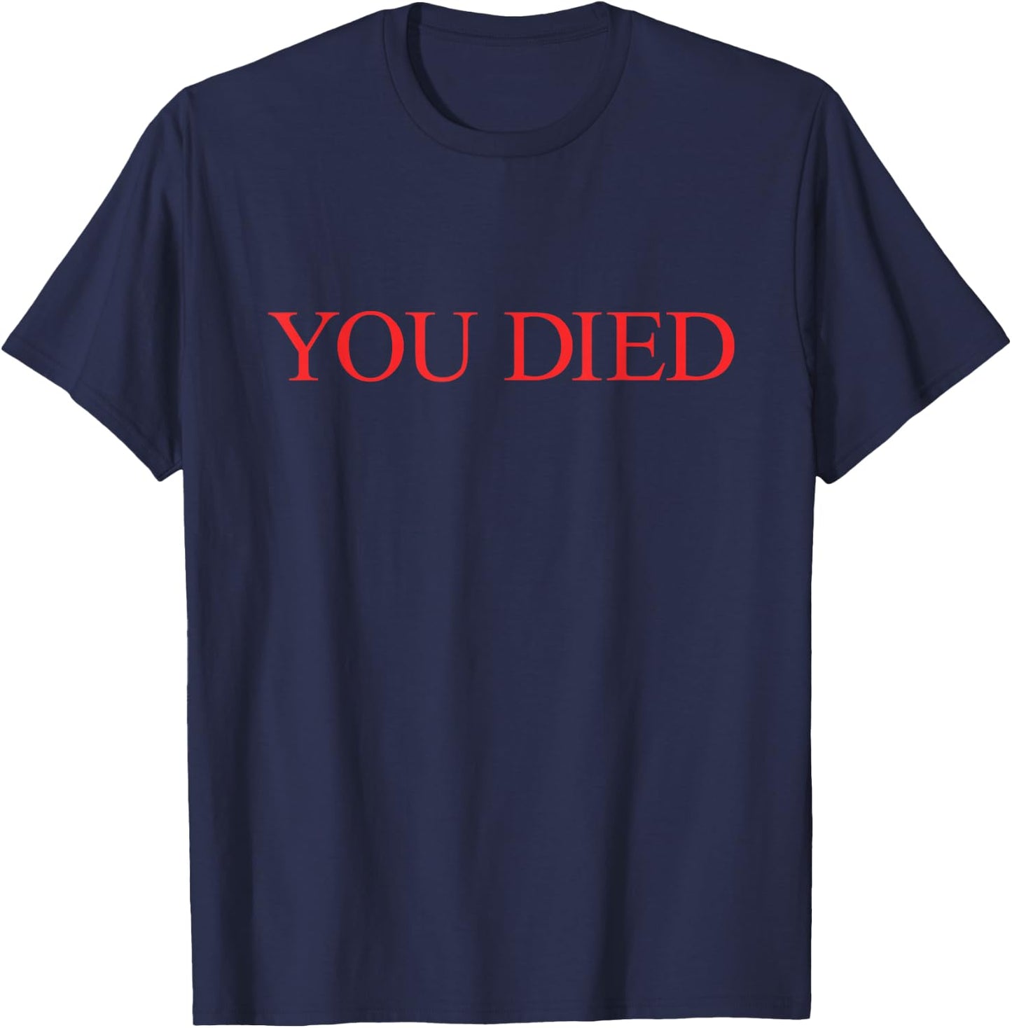You Died Souls Ring Bourne RPG Videogame T-Shirt - T-Shirt | Navy