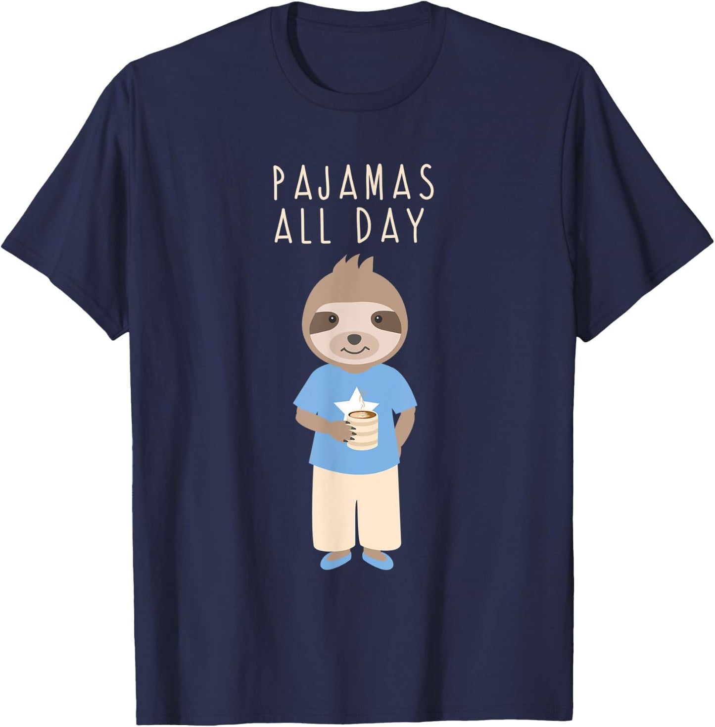 Pajamas All Day Funny Sloth Cartoon Coffee Design Outfit T-Shirt - T-Shirt | Navy