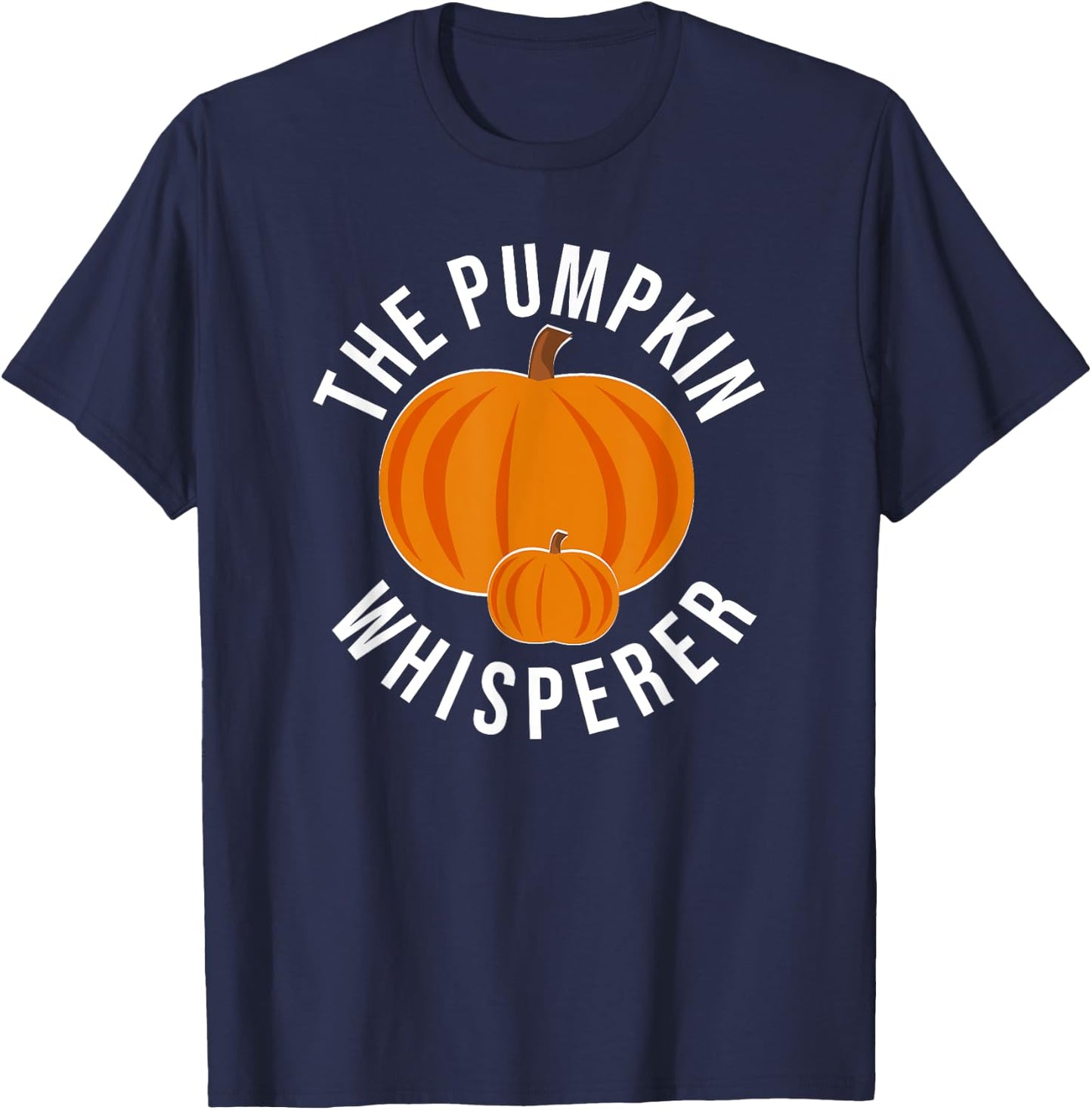 The Pumpkin Whisperer Funny Pumpkin Farmer T-Shirt - T-Shirt | Navy