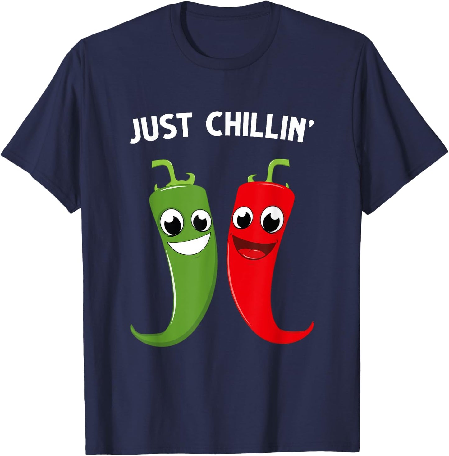 Just chillin cute red hot red chili pepper with funny quote T-Shirt - T-Shirt | Navy