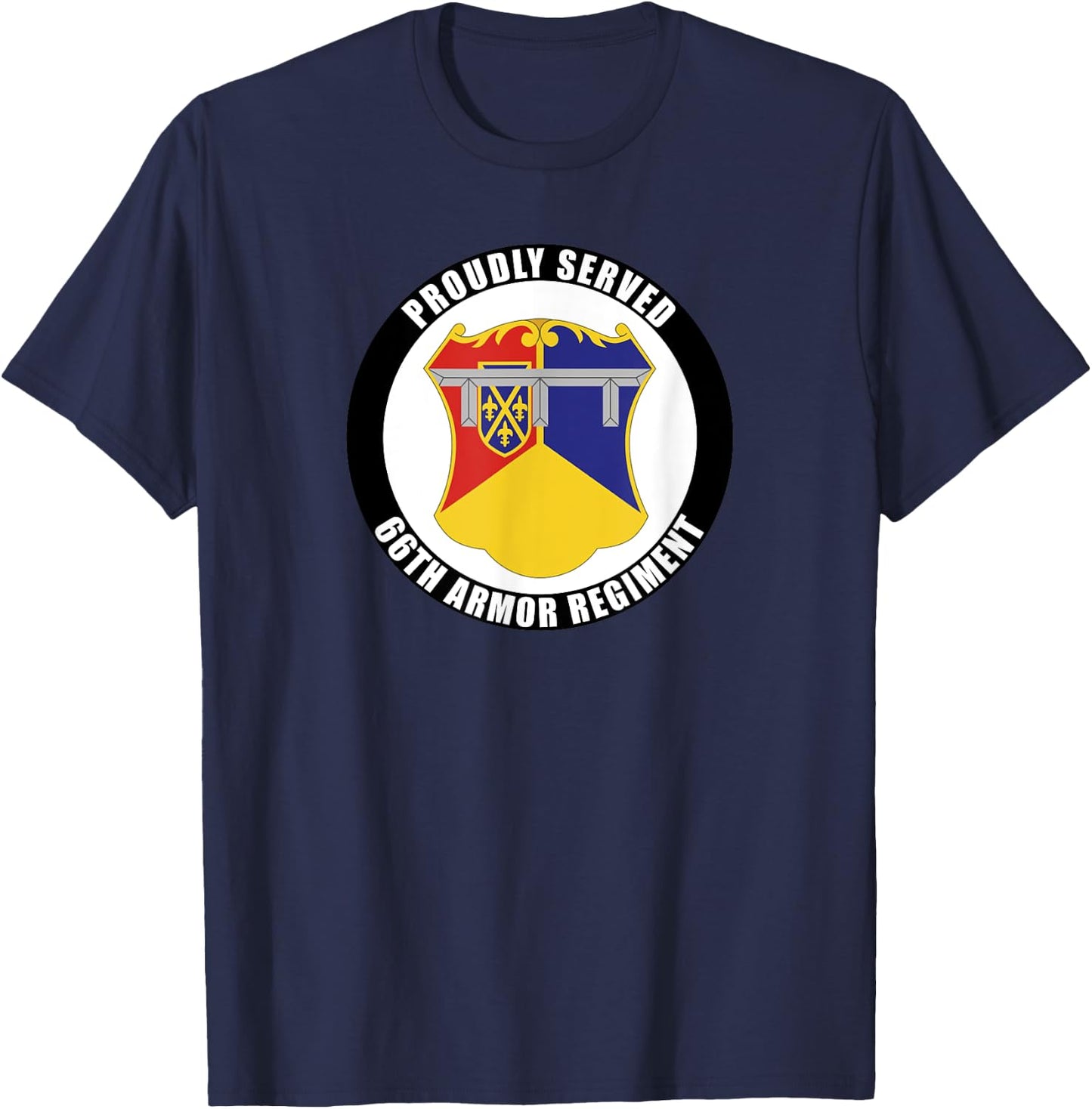 Proudly Served 66th Armor Regiment Army Veteran Military T-Shirt - T-Shirt | Navy