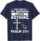 The Lord Is My Shepherd, I Lack Nothing - Psalm 23:1 T-Shirt - T-Shirt | Navy