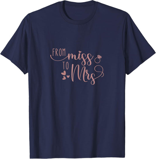 Miss to Mrs Bride to Be Bridal Shower Gift T-Shirt - T-Shirt | Navy