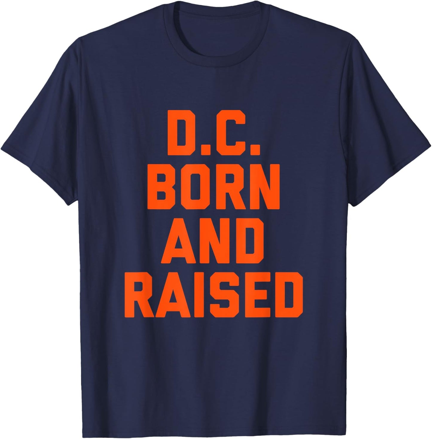 Washington D.C. Born and Raised T-Shirt - T-Shirt | Navy