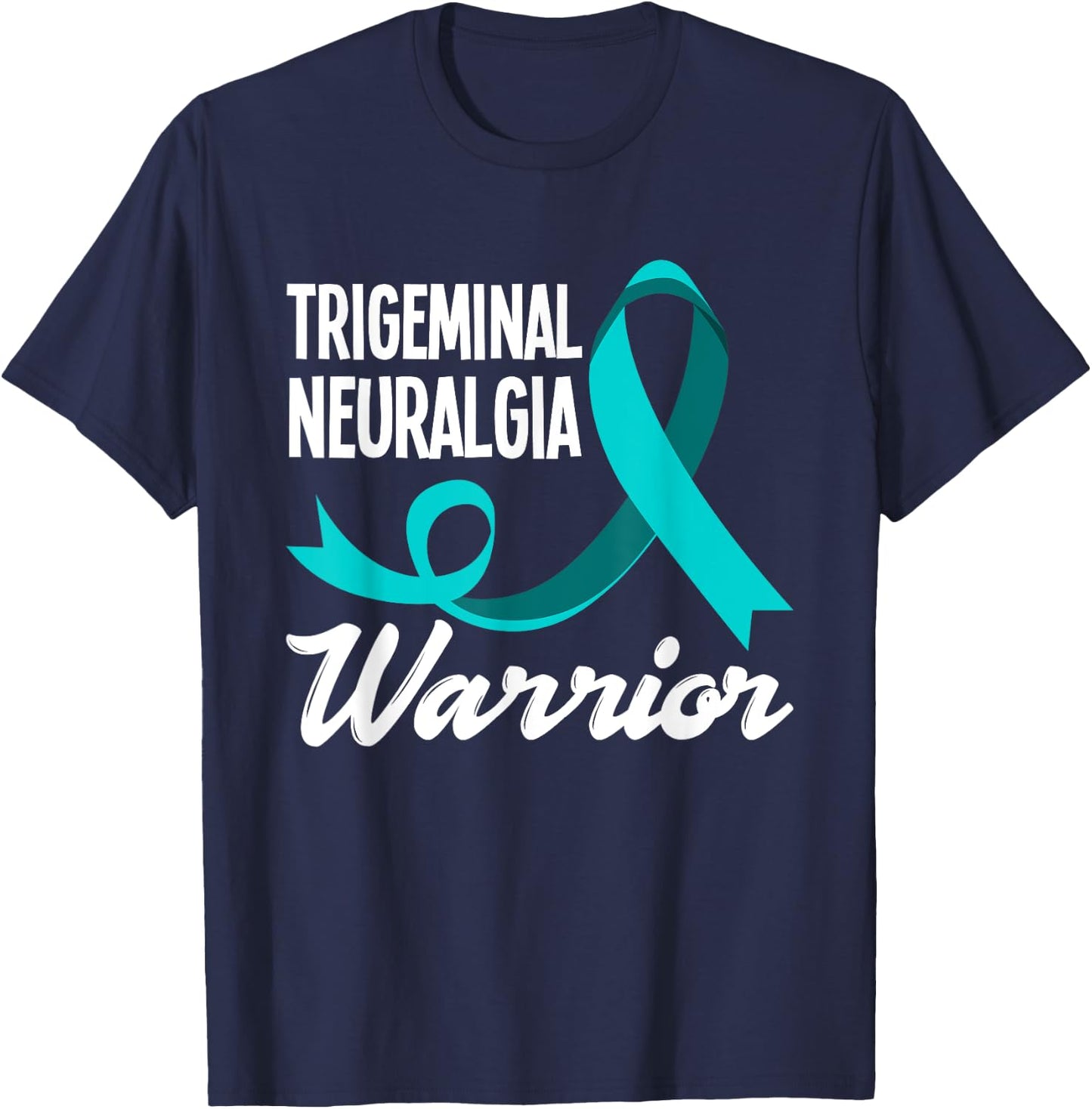 Trigeminal Neuralgia Warrior Trigeminal Neuralgia Awareness T-Shirt - T-Shirt | Navy