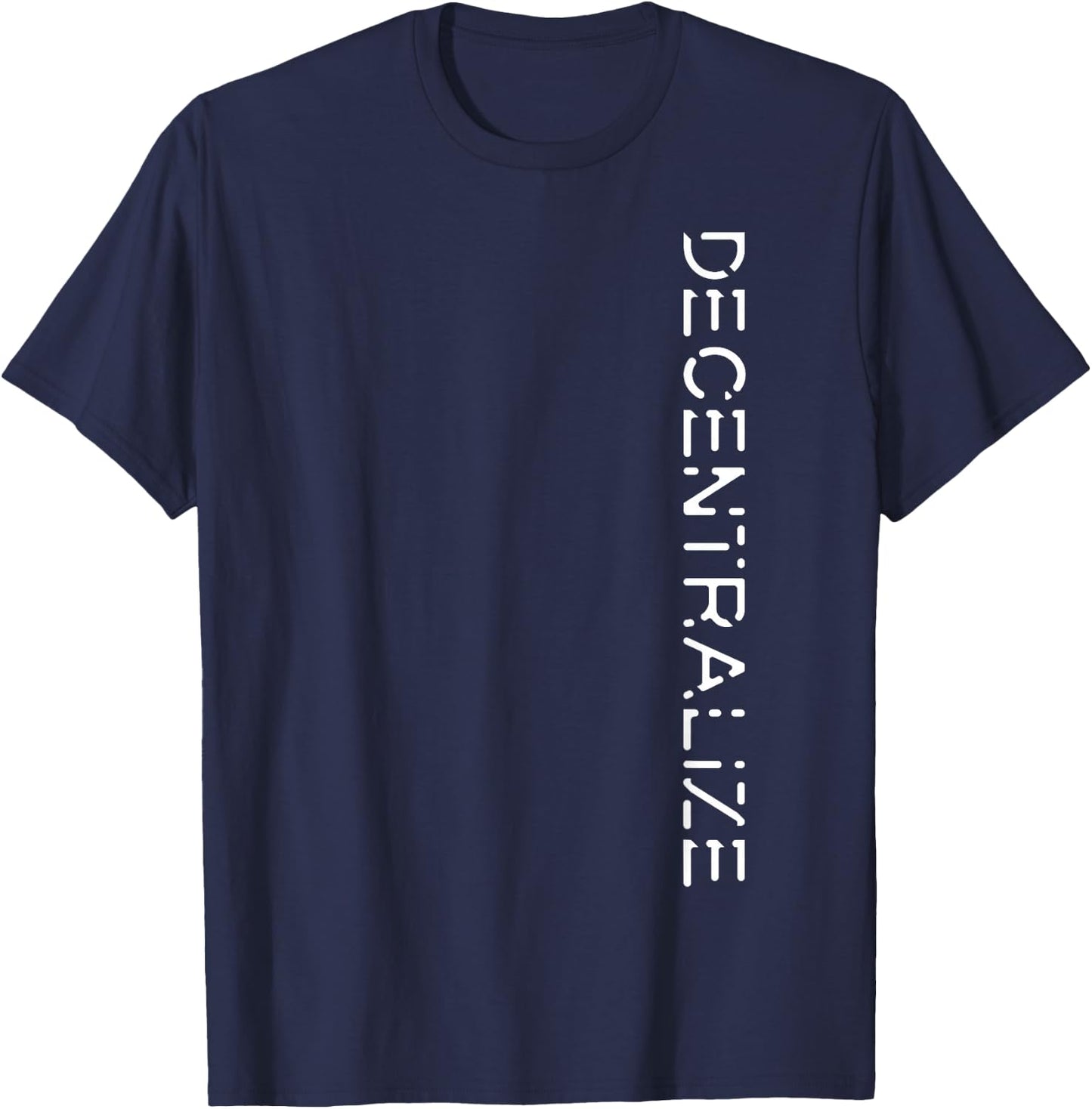 Crypto Cryptocurrency Gift Blockchain Shirt | DECENTRALIZE T-Shirt - T-Shirt | Navy
