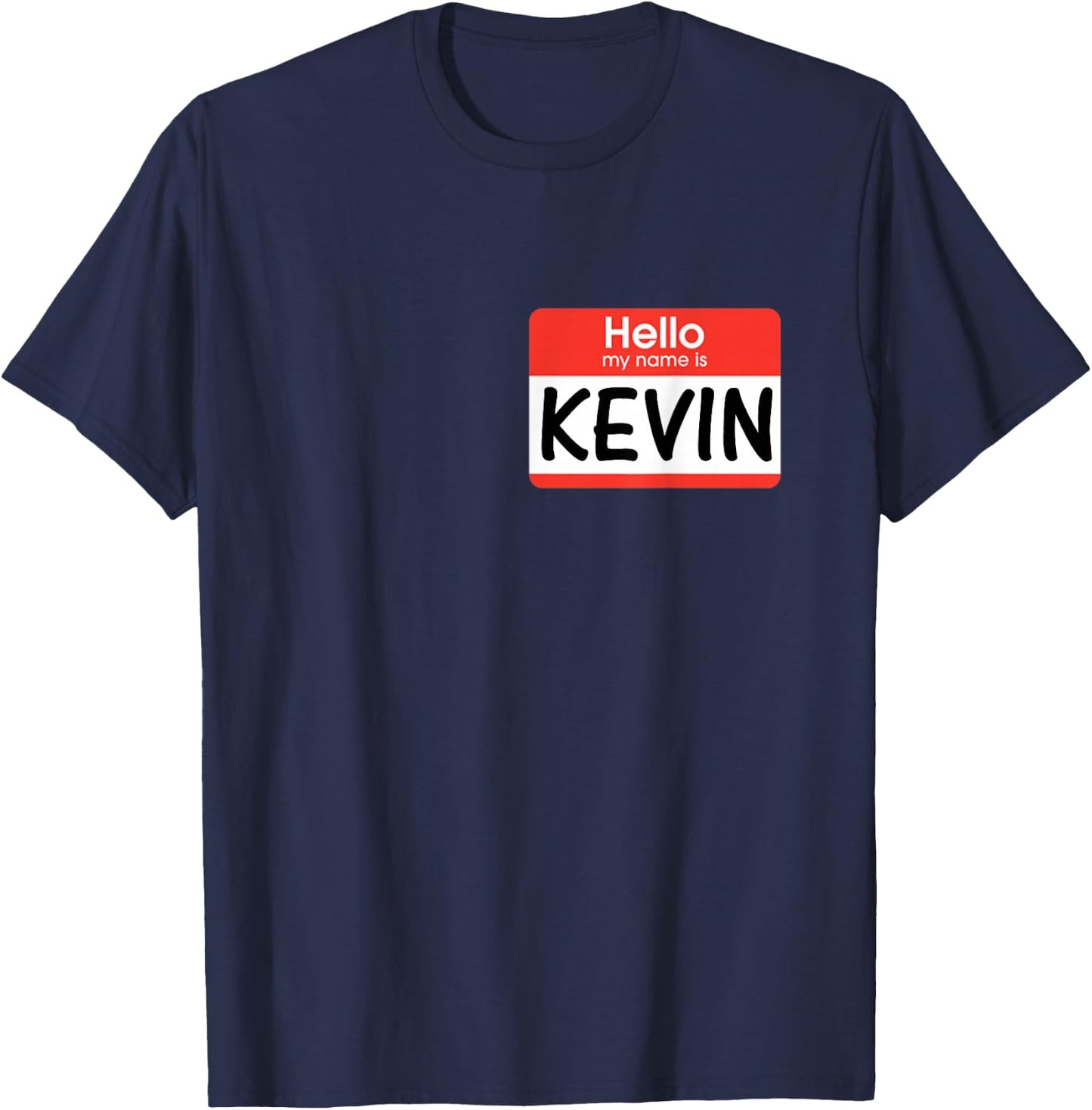Kevin Name Tag Red Hello My Name is Sticker Job Work T-Shirt - T-Shirt | Navy
