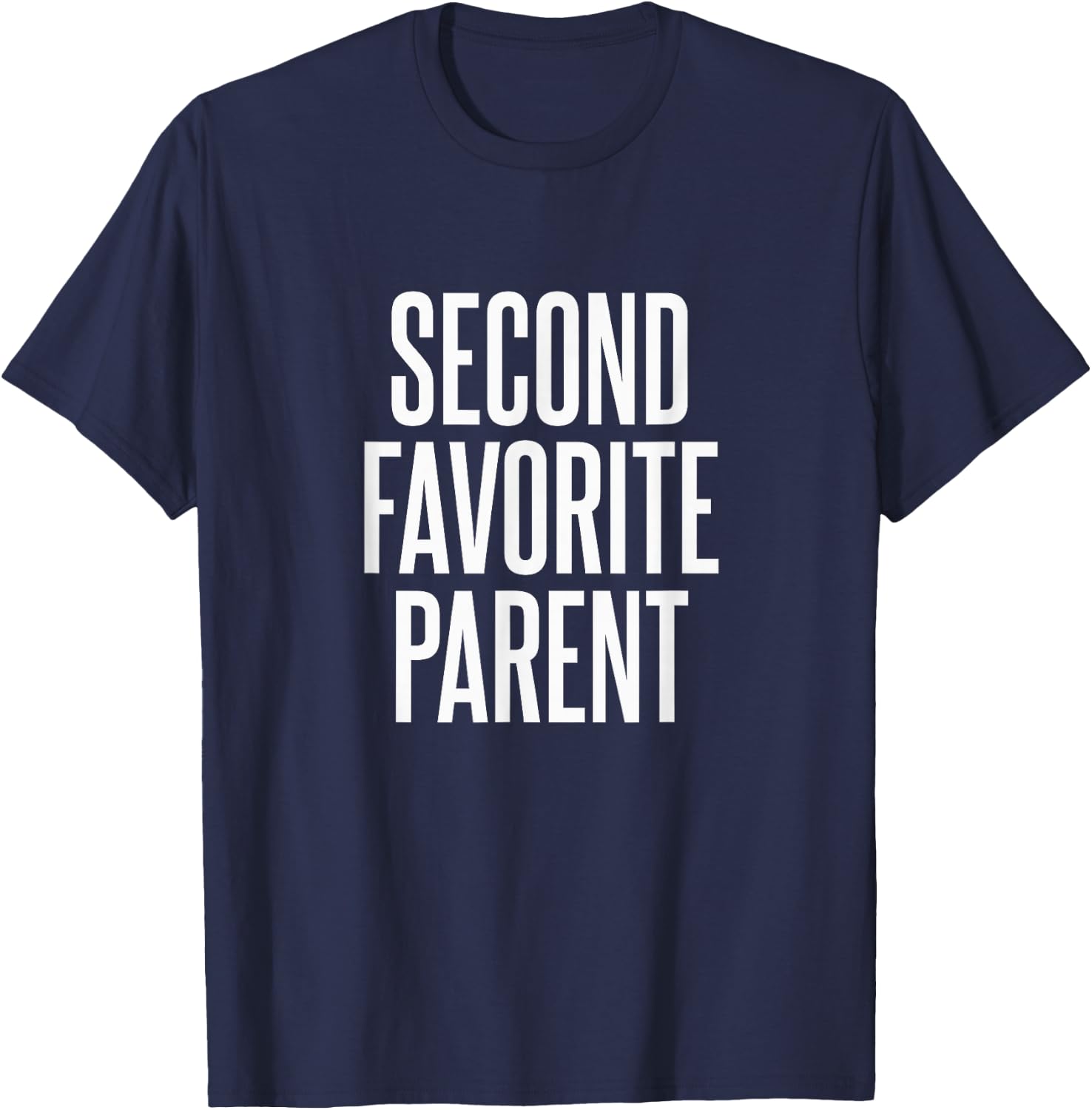 Second Favorite Parent T-Shirt - T-Shirt | Navy
