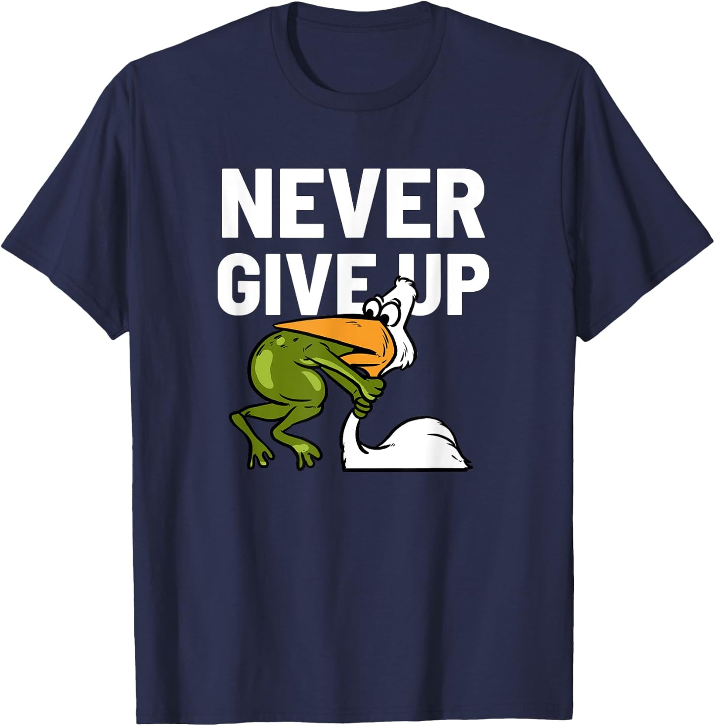 Starker Frosch Never Give Up Frog Bird Choking Funny Motivation T-Shirt - T-Shirt | Navy