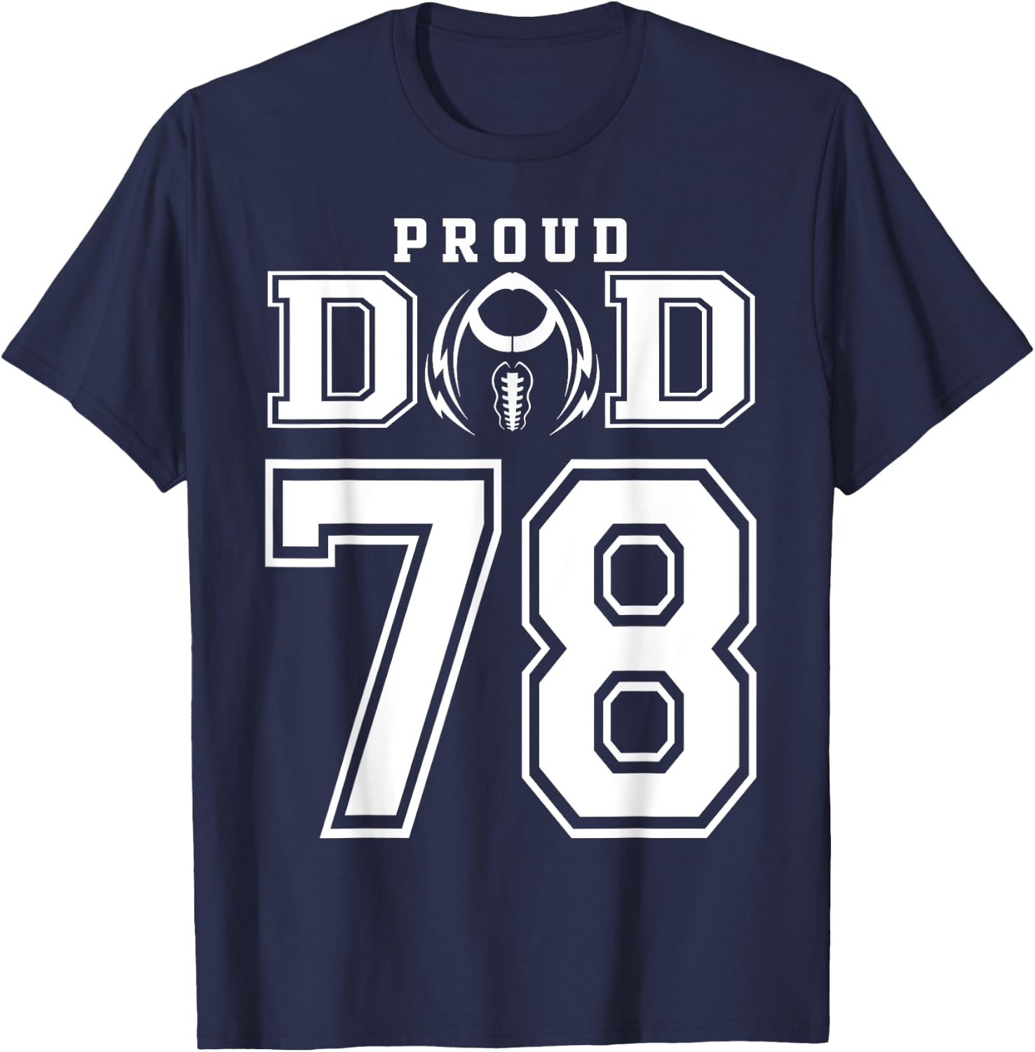 Custom Proud Football Dad Number 78 Personalized T-Shirt - T-Shirt | Navy