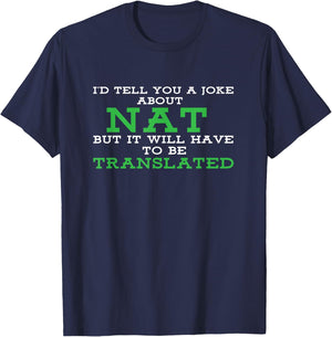 NAT Translation Funny Networking T-Shirt - T-Shirt | Navy