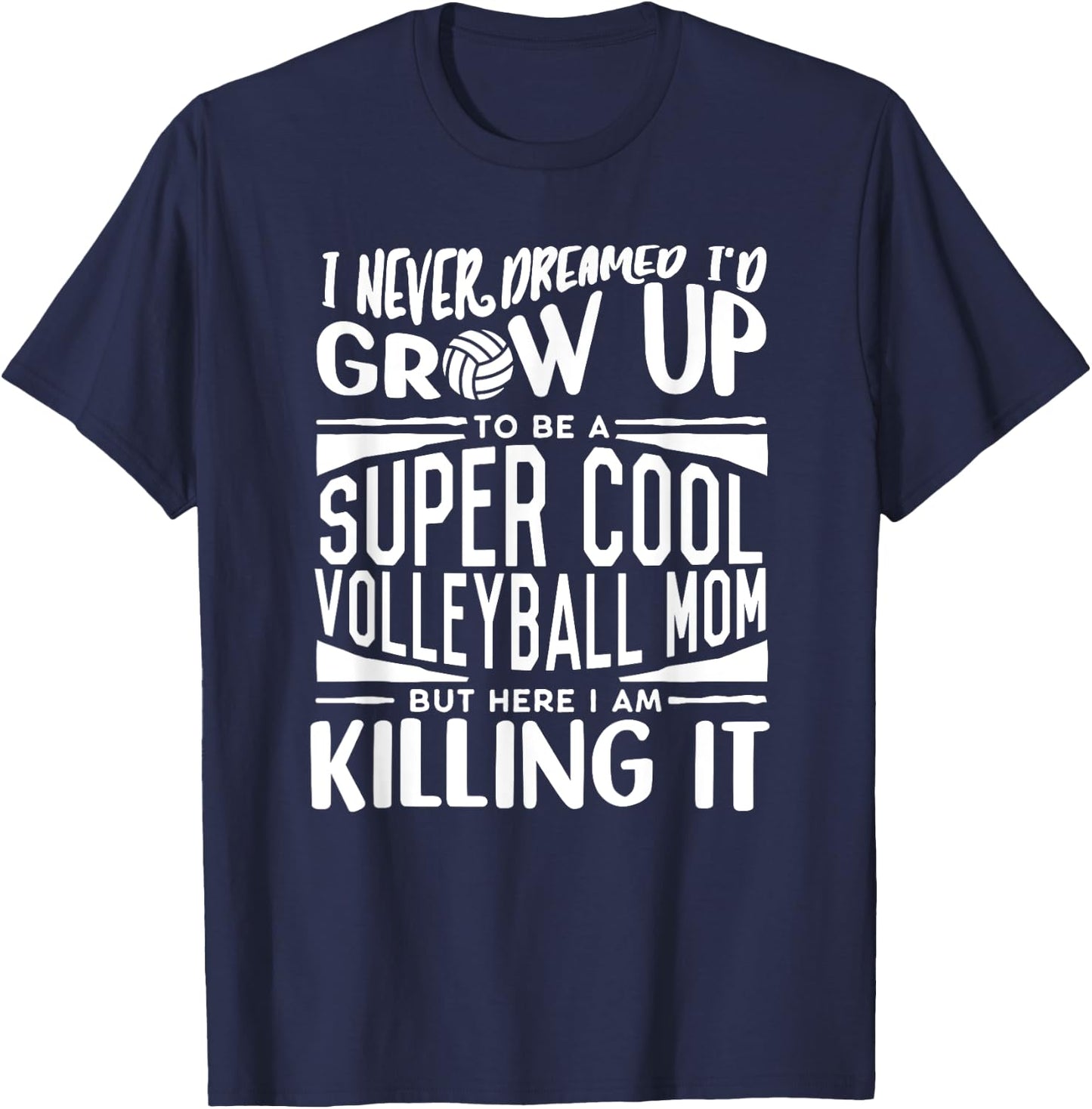Volleyball Mom Shirt Volleyball Lover Mothers Day Volleyball T-Shirt - T-Shirt | Navy