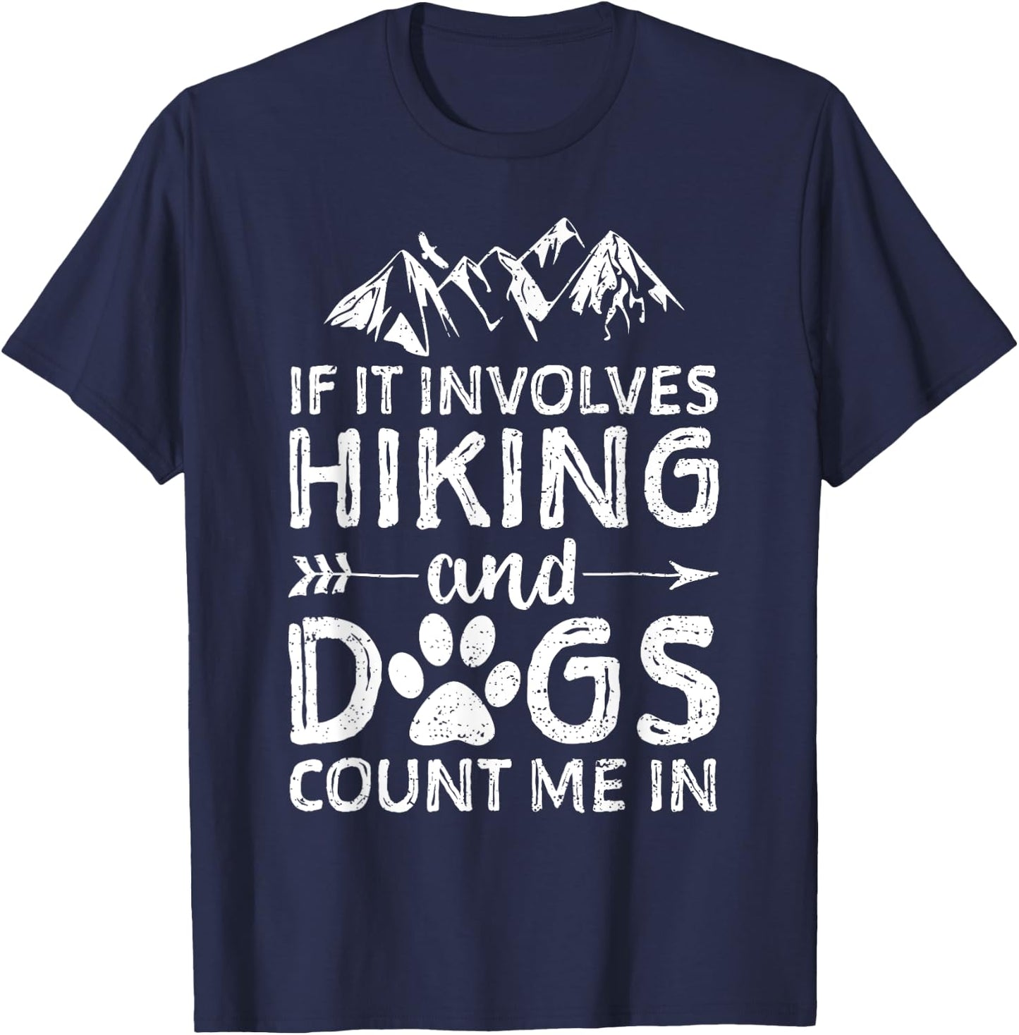 If It Involves Hiking And Dogs Count Me In Hiker T-Shirt - T-Shirt | Navy