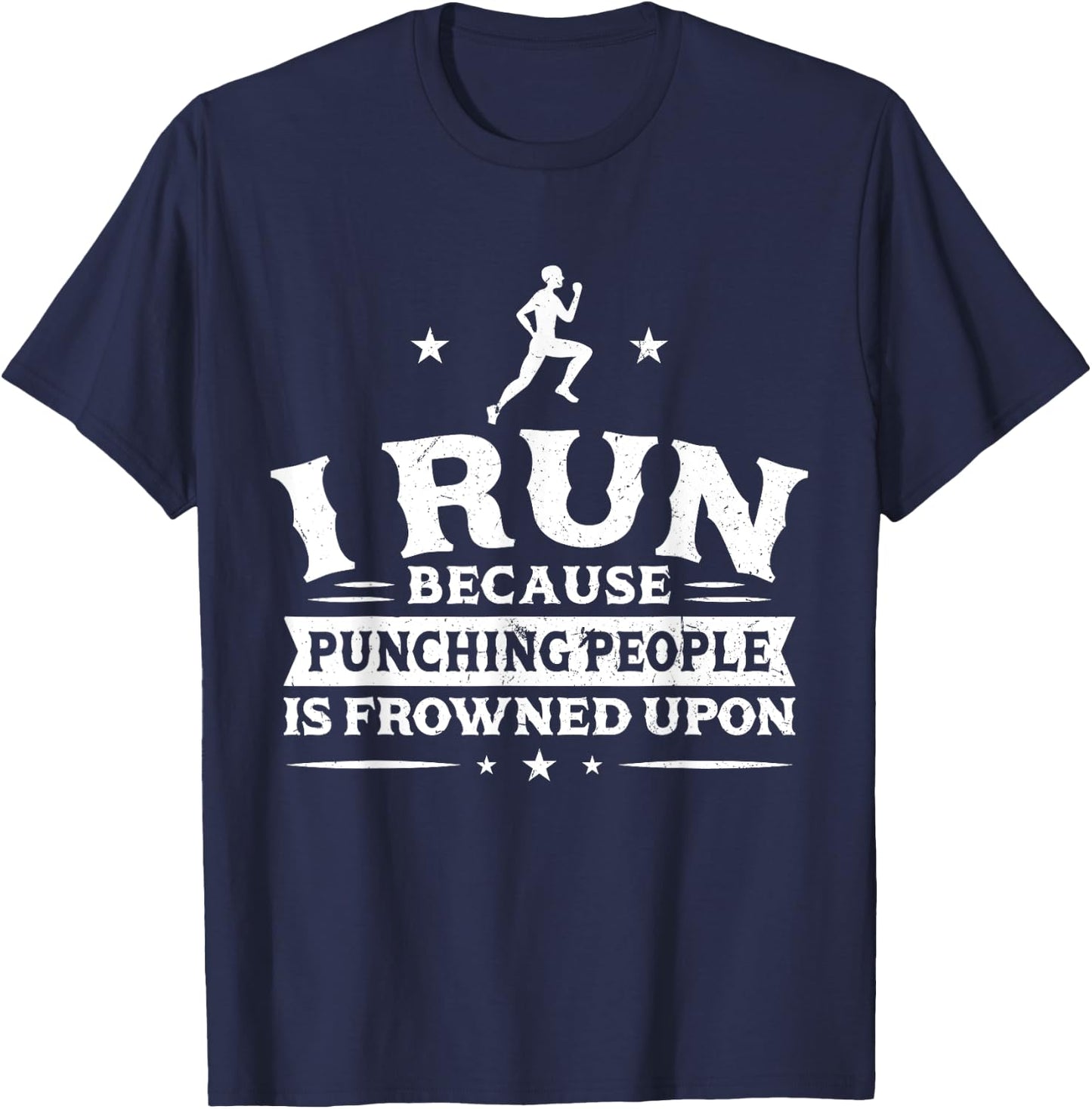 I run because punching people is frowned upon - Runner T-Shirt - T-Shirt | Navy