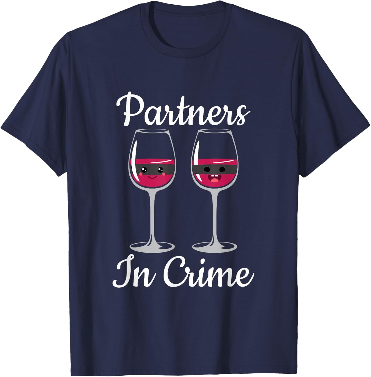 Partners In Crime Couple Of Glass Of Wine With Mask T Shirt T-Shirt - T-Shirt | Navy