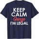 Keep Calm Relax Gringo I'm Legal Funny Pro Immigration T-Shirt - T-Shirt | Navy