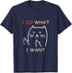 Retro Funny Cat I do what I want cat funny cat lover Men Women T-Shirt - T-Shirt | Navy