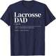 Funny Lacrosse quote definition men dad T-Shirt - T-Shirt | Navy