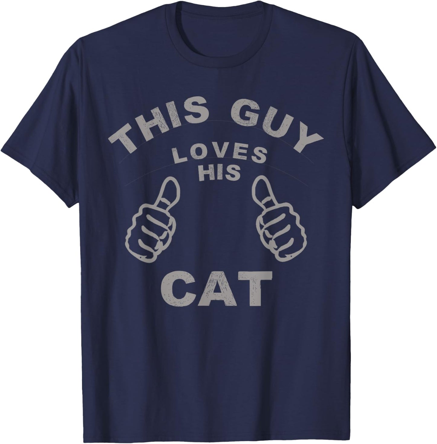 This Guy Loves His Cat Pet Owners Kitten Cat Dad Cat Man T-Shirt - T-Shirt | Navy