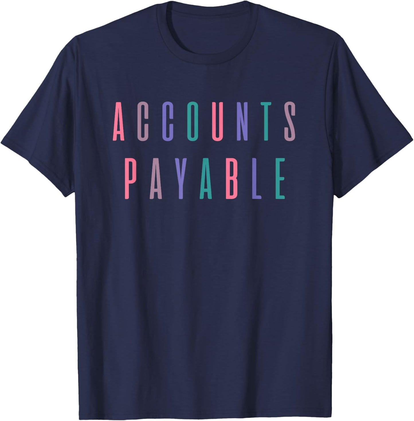 Accounts Payable Colorful Retro Cute T-Shirt - T-Shirt | Navy