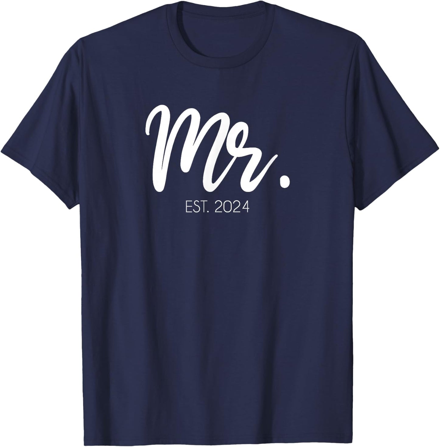 Wedding Matching Gifts Mr. Est. 2024 Groom T-Shirt - T-Shirt | Navy