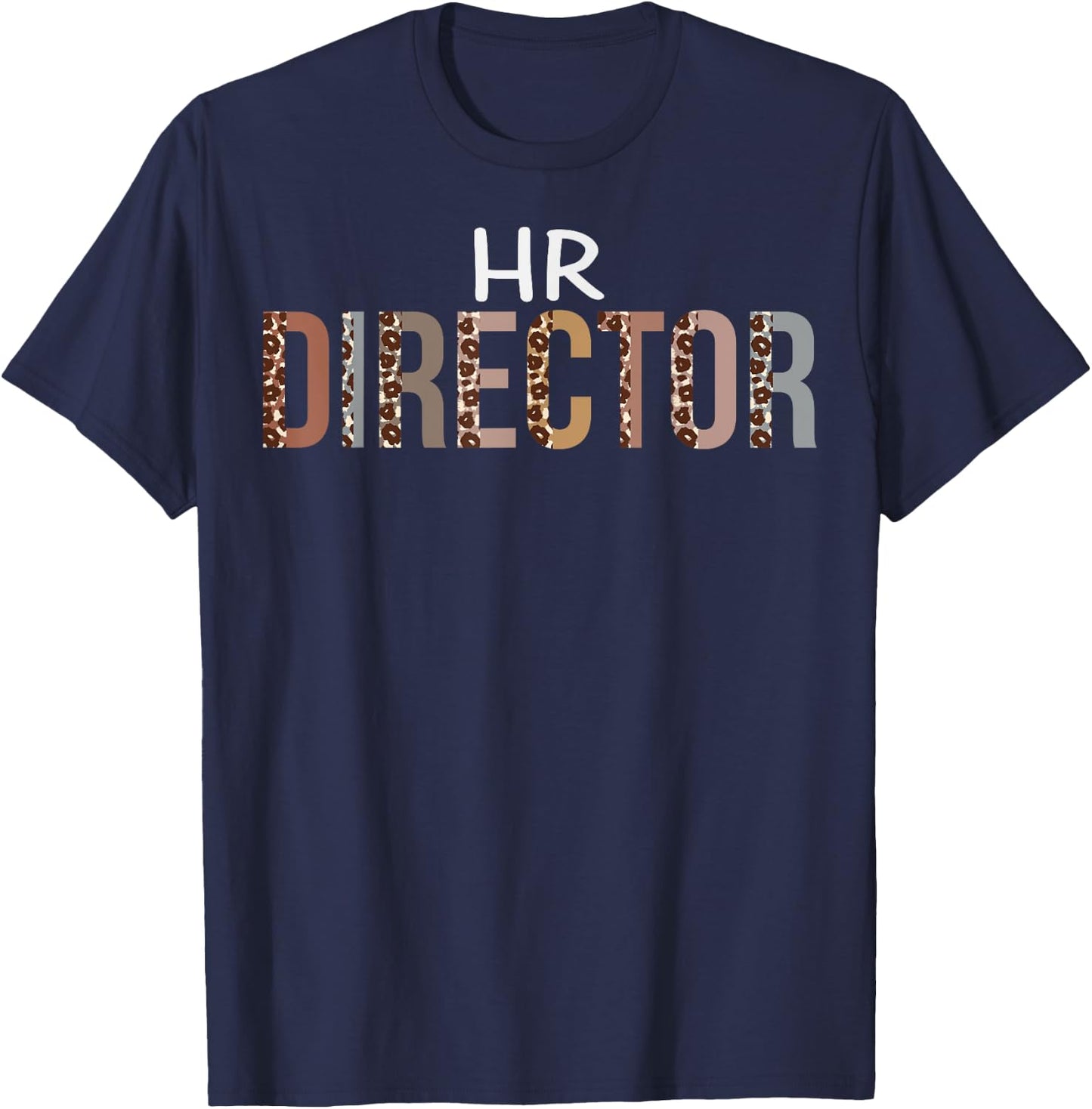 HR Director Leopard Appreciation Funny For Work T-Shirt - T-Shirt | Navy