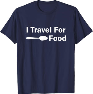 I Travel for Food T-Shirt - T-Shirt | Navy