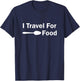 I Travel for Food T-Shirt - T-Shirt | Navy