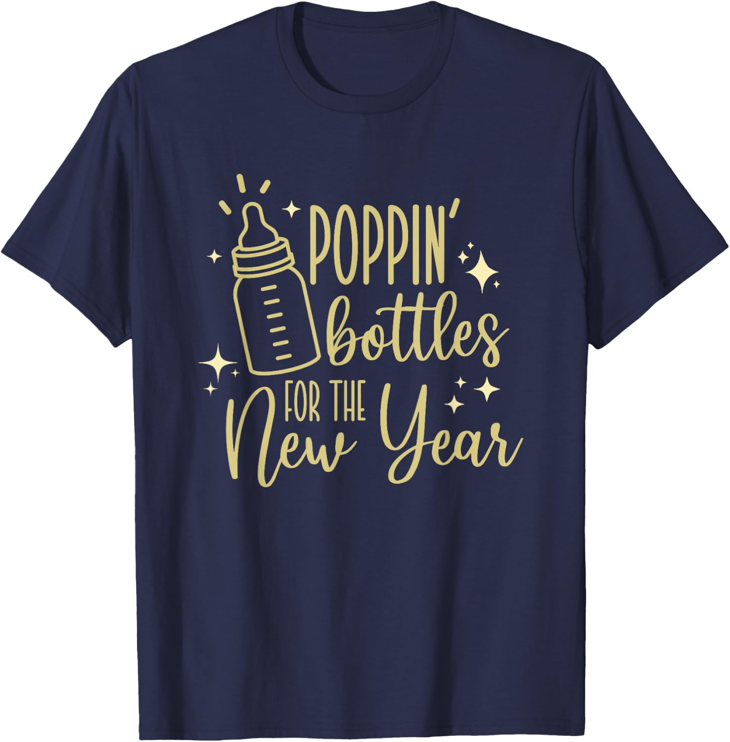 Poppin Bottles For The New Year, Midwife New Year's Eve T-Shirt - T-Shirt | Navy