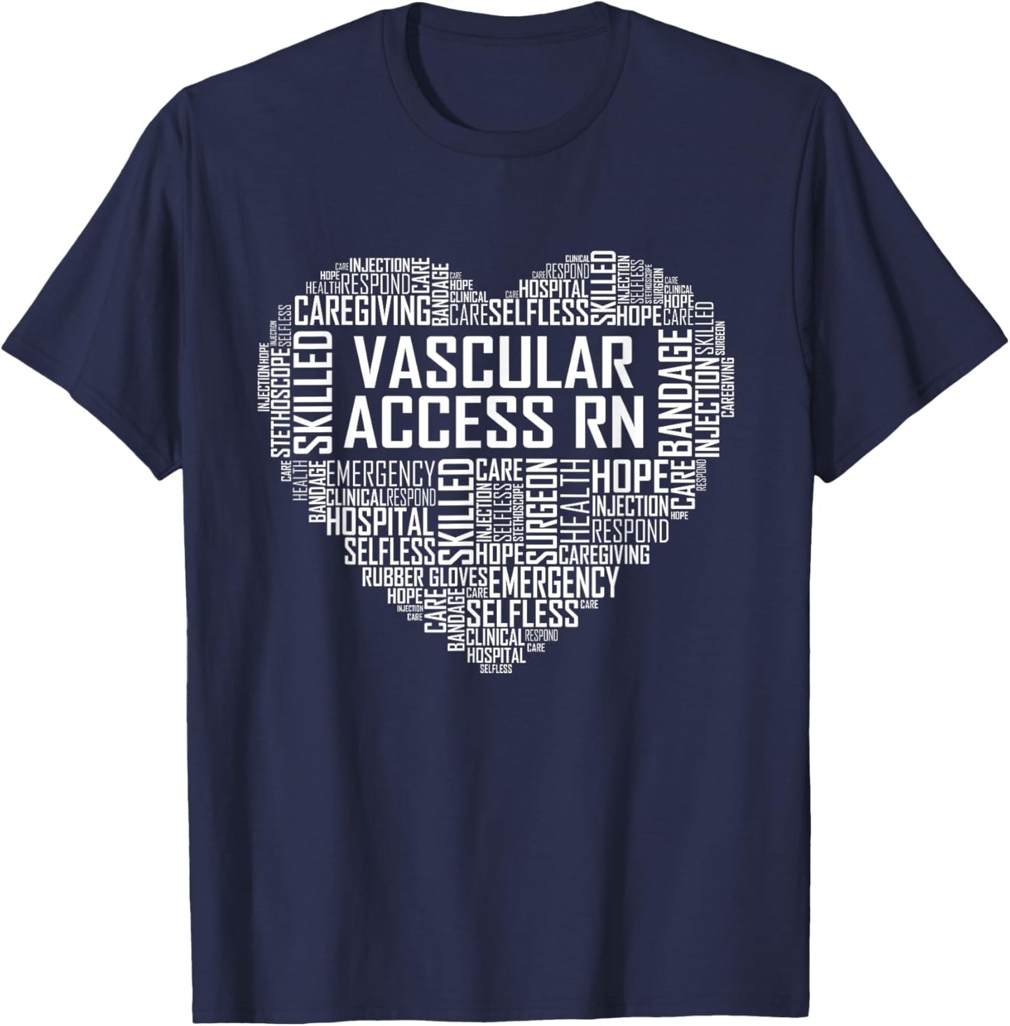 Vascular Access RN Gifts Nurse Appreciation Gift T-Shirt - T-Shirt | Navy